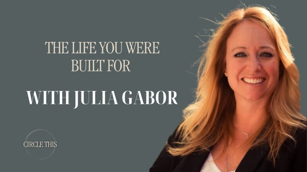Circle This Podcast Julia Gabor
